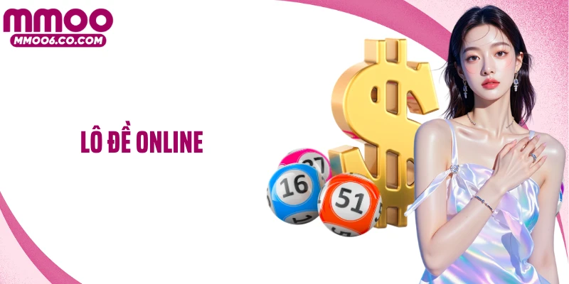 Lô Đề Online - Xu Hướng Giải Trí Được Quan Tâm Hiện Nay